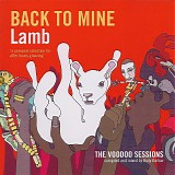 Various artists - *** R E M O V E ***Back To Mine: Lamb (The Voodoo Sessions - Compiled and mixed by Andy Barlow)