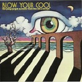 Various Artists - Blow Your Cool