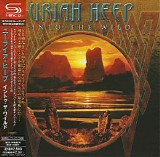 Uriah Heep - Into The Wild