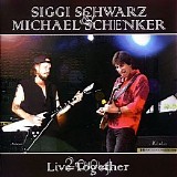 Siggi Schwarz And Michael Schenker - Live Together 2004