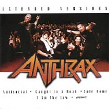 Anthrax - Extended Versions