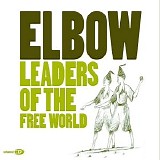 Elbow - Leaders Of The Free World (CD 1)