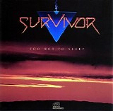 Survivor - Too Hot To Sleep