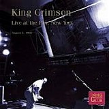 KING CRIMSON - KCCC 37: Live at the Pier, New York, NY, USA, 2-08-1982