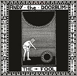 Andy The Doorbum - The Fool