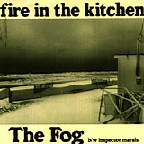 Fire In The Kitchen - The Fog
