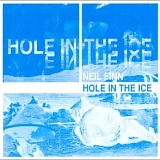 Neil Finn - Hole in the ice