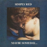 Simply Red - Maybe someday