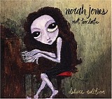 Norah Jones - Not Too Late <Deluxe Edition>
