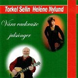 Torkel Selin & HelÃ©ne Nylund - VÃ¥ra vackraste julsÃ¥nger