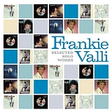 Valli, Frankie - Selected Solo Works
