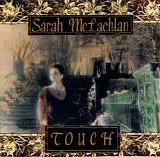 Sarah McLachlan - Touch
