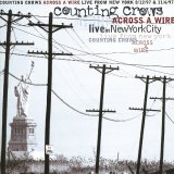 Counting Crows - Across A Wire - Live In New York - Cd 1