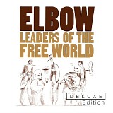 Elbow - Leaders of the Free World  (Deluxe Edition)