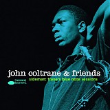 John Coltrane & Friends - Sideman: Trane's Blue Note Sessions
