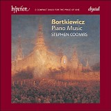 Sergei Bortkiewicz - Piano Works: Ballade; Élégie; Morceaux; Sonata Op. 9