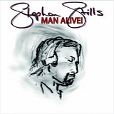 Stills, Stephen - Man Alive !