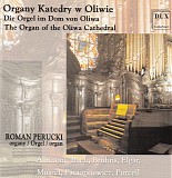 Roman Perucki - Organy Katedry w Oliwie