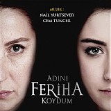 Nail Yurtsever & Cem Tuncer - Adini Feriha Koydum