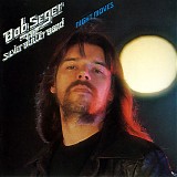 Bob Seger And The Silver Bullet Band - Night Moves