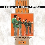 Various Artists - Soul Hits of the '70s: Didn't It Blow Your Mind! - Vol. 13