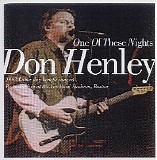 Don Henley - One Of These Nights [Live]