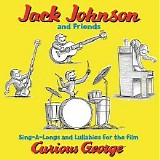 Jack Johnson - Sing-A-Longs & Lullabies For The Film Curious George