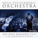 Royal Philharmonic Orchestra, The - You Must Remember This