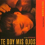 Alberto Iglesias - Te Doy Mis Ojos
