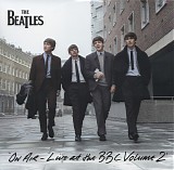 Beatles, The - On Air - Live At The BBC Volume 2