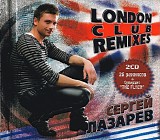 Sergey Lazarev - London Club Remixes