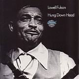 Lowell Fulson - Hung Down Head