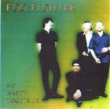 Foo Fighters - So Happy Together