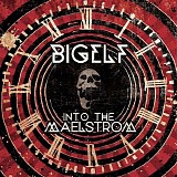 Bigelf - Into The Maelstrom