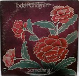 Todd Rundgren - Something / Anything?