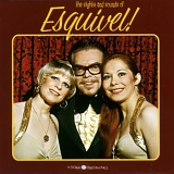 Esquivel - The Sights and Sounds of Esquivel