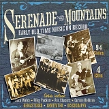 Various artists - Serenade In The Mountains (Early Old-Time Music On Record)