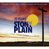 Various artists - 35 Years Of Stony Plain