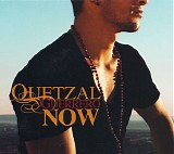 Guerrero, Quetzal (Quetzal Guerrero) - Now