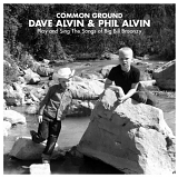 Alvin, (Dave) and Phil (Dave and Phil Alvin) - Common Ground