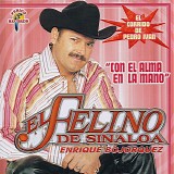 El Felino De Sinaloa - Con El Alma En La Mano