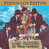 Los Rayos De Chuy Luviano - Todos Los Ã‰xitos