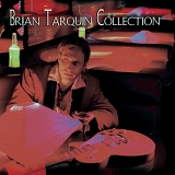 Brian Tarquin - Collection