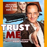 Mark Kilian - Trust Me