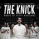 Cliff Martinez - The Knick