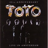 Toto - Live In Amsterdam - 25th Anniversary