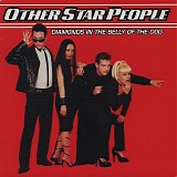 Other Star People - Diamonds In The Belly Of The Dog