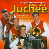 Sepp Mattlschweiger's Quintett Juchee - Immer Was Zu Feiern