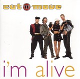 Cut 'n' Move - I'm Alive