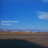 Sasha / Emerson - Scorchio